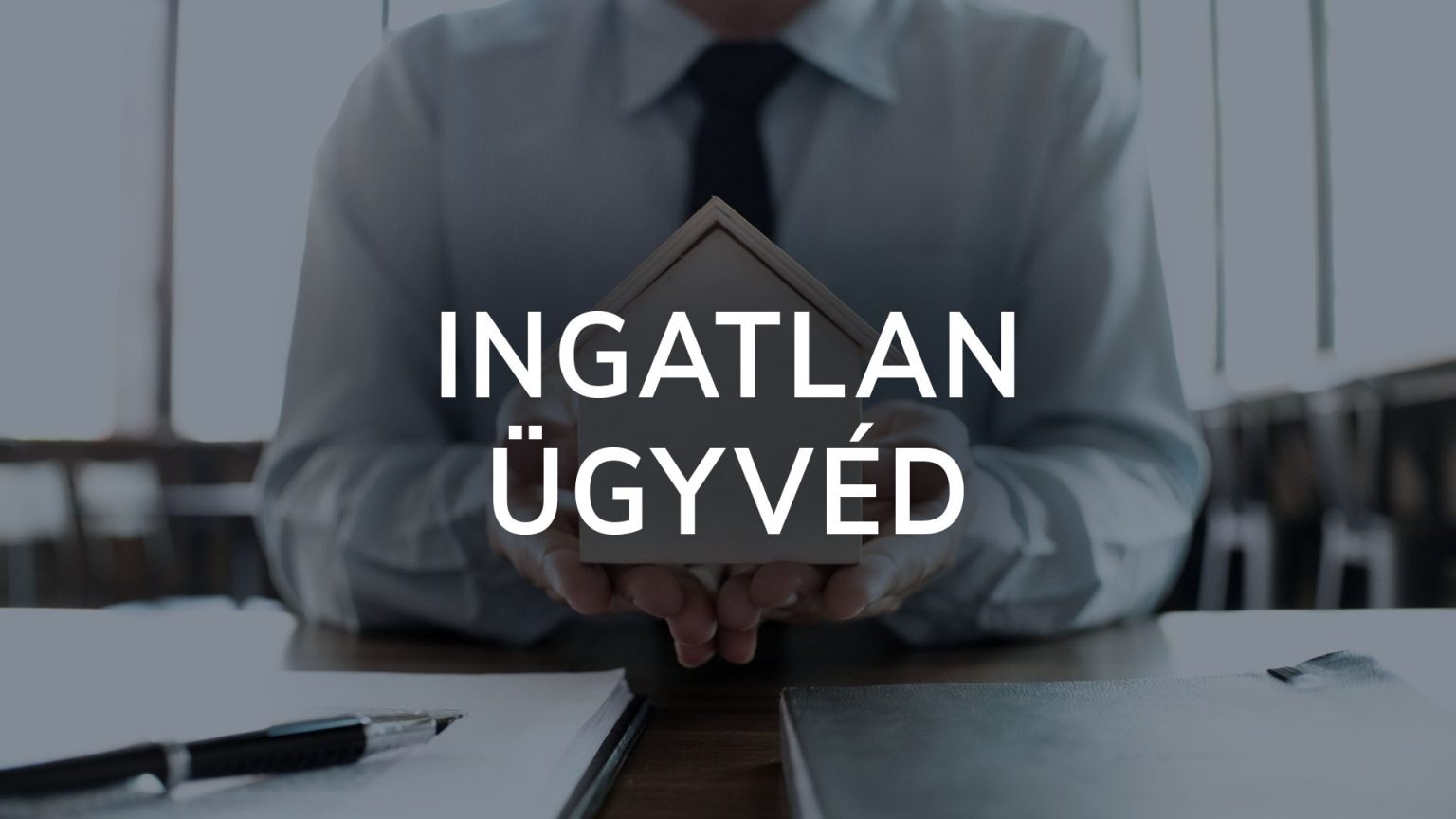 ingatlanos ügyvéd